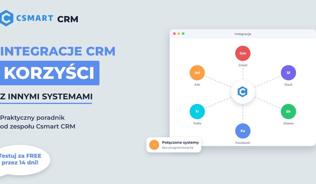 Jakie korzyści daje integracja CRM z innymi systemami firmy?
